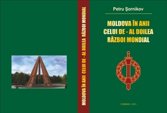 Анонс. Презентация книги Петра Шорникова  „Moldova în anii celui de-Al doilea război mondial” / «Молдавия в годы Второй мировой войны».