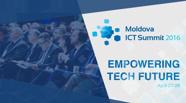 Moldova ICT Summit 2016 - технологическая революция в Республике Молдова возможна